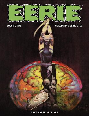 Eerie Archives, Volume Two - Goodwin, Archie, and Colan, Gene, and Corben, Richard