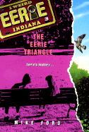 Eerie Indiana #3: The Eerie Triangle - Ford, Michael Thomas