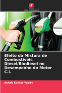 Efeito da Mistura de Combustveis Diesel/Biodiesel no Desempenho do Motor C.I.