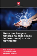 Efeito das imagens motoras na capacidade de fazer um ajuste de movimento