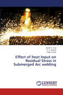 Effect of Heat Input on Residual Stress in Submerged Arc Welding