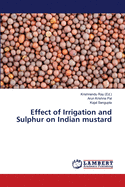 Effect of Irrigation and Sulphur on Indian mustard