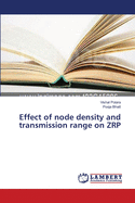 Effect of node density and transmission range on ZRP