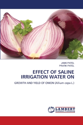 Effect of Saline Irrigation Water on - Patel, Janki, and Patel, Pratik