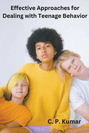Effective Approaches for Dealing with Teenage Behavior
