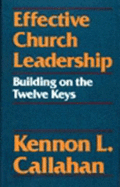 Effective Church Leadership: Building on the Twelve Keys