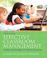 Effective Classroom Management: Models & Strategies for Today's Classrooms