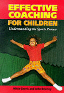 Effective Coaching for Children - Gervis, Misia, and Brierley, John