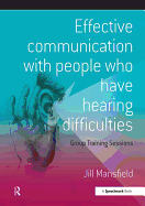 Effective Communication with People Who Have Hearing Difficulties: Group Training Sessions