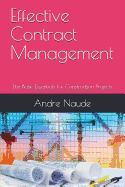 Effective Contract Management: The Basic Essentials for Construction Projects