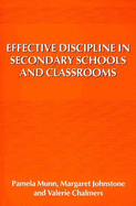 Effective Discipline in Secondary Schools and Classrooms