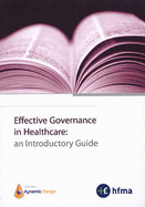 Effective Governance in Healthcare: An Introductory Guide - Green, Anna (Editor)