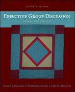Effective Group Discussion: Theory and Practice - Galanes, Gloria J, and Brilhart, John K, and Adams, Katherine L