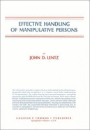 Effective Handling of Manipulative Persons - Lentz, John D