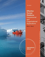 Effective Human Relations: Interpersonal and Organizational Applications
