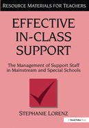 Effective In-Class Support: The Management of Support Staff in Mainstream and Special Schools