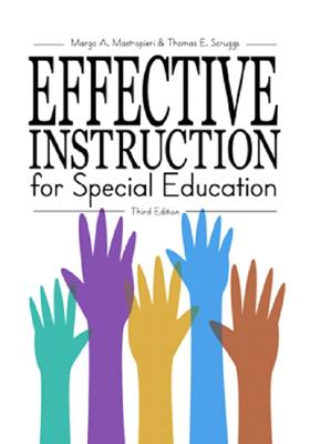 Effective Instruction for Special Education - Mastropieri, Margo A, and Scruggs, Thomas E
