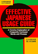 Effective Japanese Usage Guide: A Concise Explanation of Frequently Confused Words and Phrases