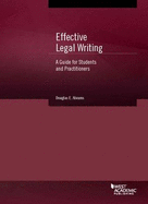 Effective Legal Writing: A Guide for Students and Practitioners