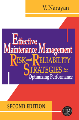 Effective Maintenance Management - Narayan, Vee