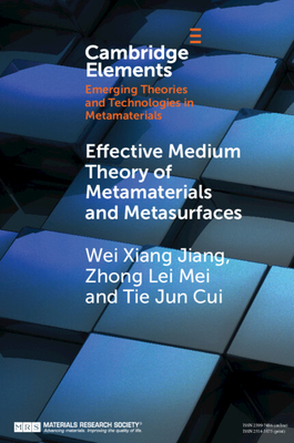 Effective Medium Theory of Metamaterials and Metasurfaces - Jiang, Wei Xiang, and Mei, Zhong Lei, and Cui, Tie Jun