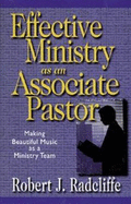 Effective Ministry as an Associate Pastor: Making Beautiful Music as a Ministry Team