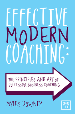 Effective Modern Coaching - Downey, Myles