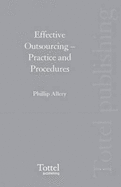 Effective Outsourcing: Practice and Procedures - Allery, Philip