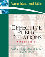 Effective Public Relations: International Edition - Cutlip, Scott M., and Center, Allen H., and Broom, Glen M.