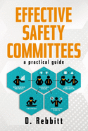 Effective Safety Committees: A Practical Guide