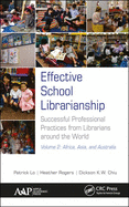 Effective School Librarianship: Successful Professional Practices from Librarians Around the World