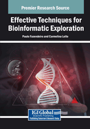 Effective Techniques for Bioinformatic Exploration