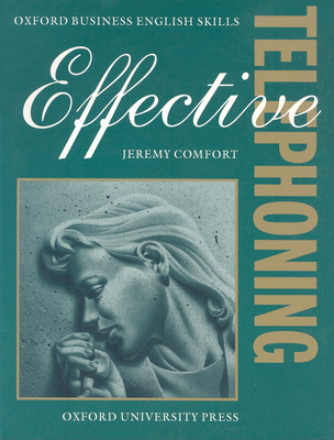 Effective Telephoning - Comfort, Jeremy, and York Associates