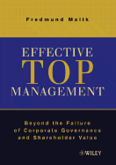 Effective Top Management: Beyond the Failure of Corporate Governance and Shareholder Value