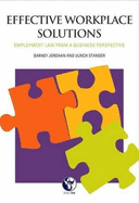 Effective Work Place Solutions: Employment Law from a Business Perspective