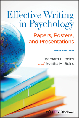 Effective Writing in Psychology: Papers, Posters, and Presentations - Beins, Bernard C, and Beins, Agatha M