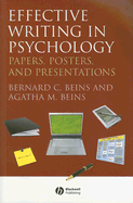 Effective Writing in Psychology: Papers, Posters, and Presentations - Beins, Bernard C, and Beins, Agatha M