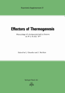 Effectors of Thermogenesis: Proceedings of a Symposium held at Geneva (Switzerland) on 14 to 16 July 1977