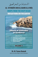 Effects of Attitudes in Guidance: Al-Istinb?tu min al-Bahri al-A'm?q: Drops from the Deep Ocean-Reflections of the Qur?n