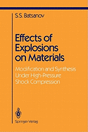 Effects of Explosions on Materials: Modification and Synthesis Under High-Pressure Shock Compression