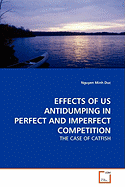 Effects of Us Antidumping in Perfect and Imperfect Competition