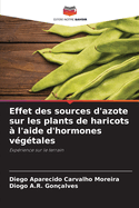 Effet des sources d'azote sur les plants de haricots ? l'aide d'hormones v?g?tales