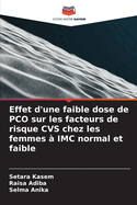 Effet d'une faible dose de PCO sur les facteurs de risque CVS chez les femmes  IMC normal et faible