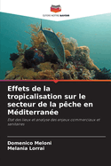 Effets de la tropicalisation sur le secteur de la p?che en M?diterran?e