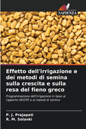 Effetto dell'irrigazione e dei metodi di semina sulla crescita e sulla resa del fieno greco