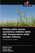 Effetto dello stress ossidativo indotto dalle alte temperature nella senape indiana