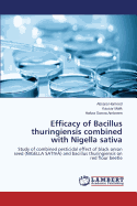 Efficacy of Bacillus Thuringiensis Combined with Nigella Sativa