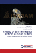 Efficacy Of Some Predacious Birds On Common Rodents