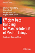 Efficient Data Handling for Massive Internet of Medical Things: Healthcare Data Analytics