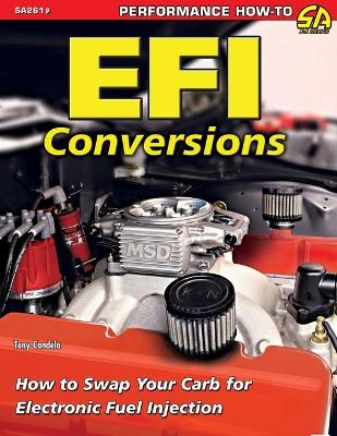 EFI Conversions: How to Swap Your Carb for Electronic Fuel Injection - Candela, Tony